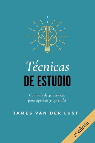 Técnicas de estudio: más de 40 métodos para aprobar tus exámenes