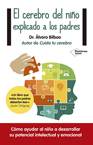 El cerebro del niño explicado a los padres — Álvaro Bilbao