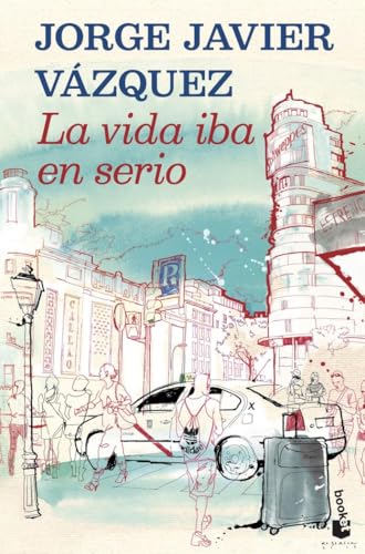 La vida iba en serio