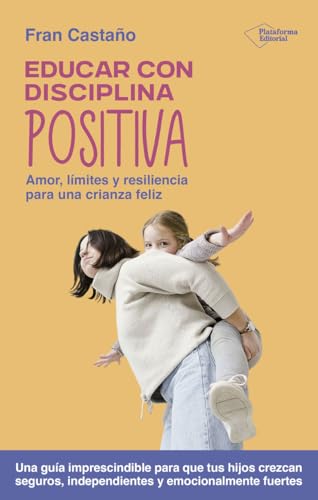 Educar con disciplina positiva